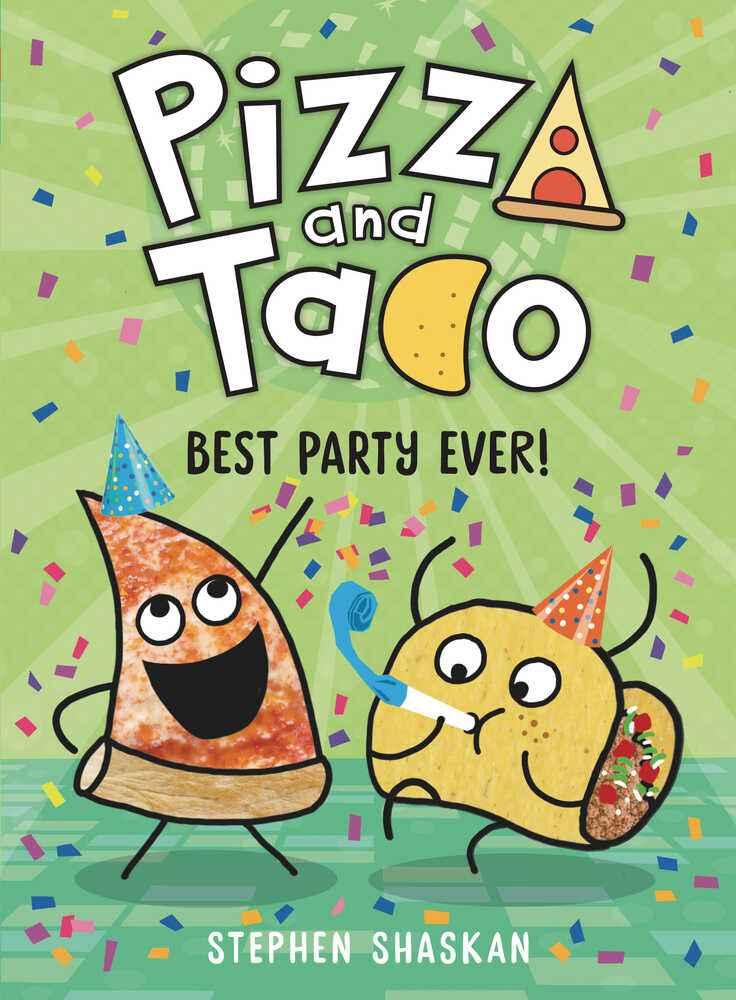 Pizza And Taco Graphic Novel Volume 02 Best Party Ever