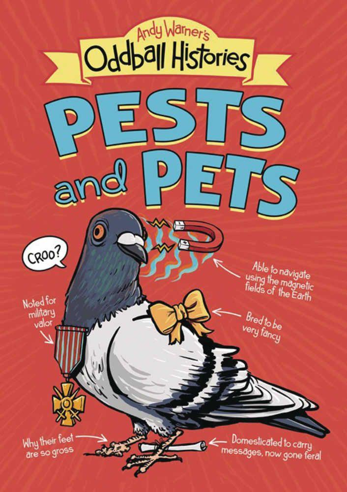 Andy Warners Oddball Histories Pests & Pets Graphic Novel