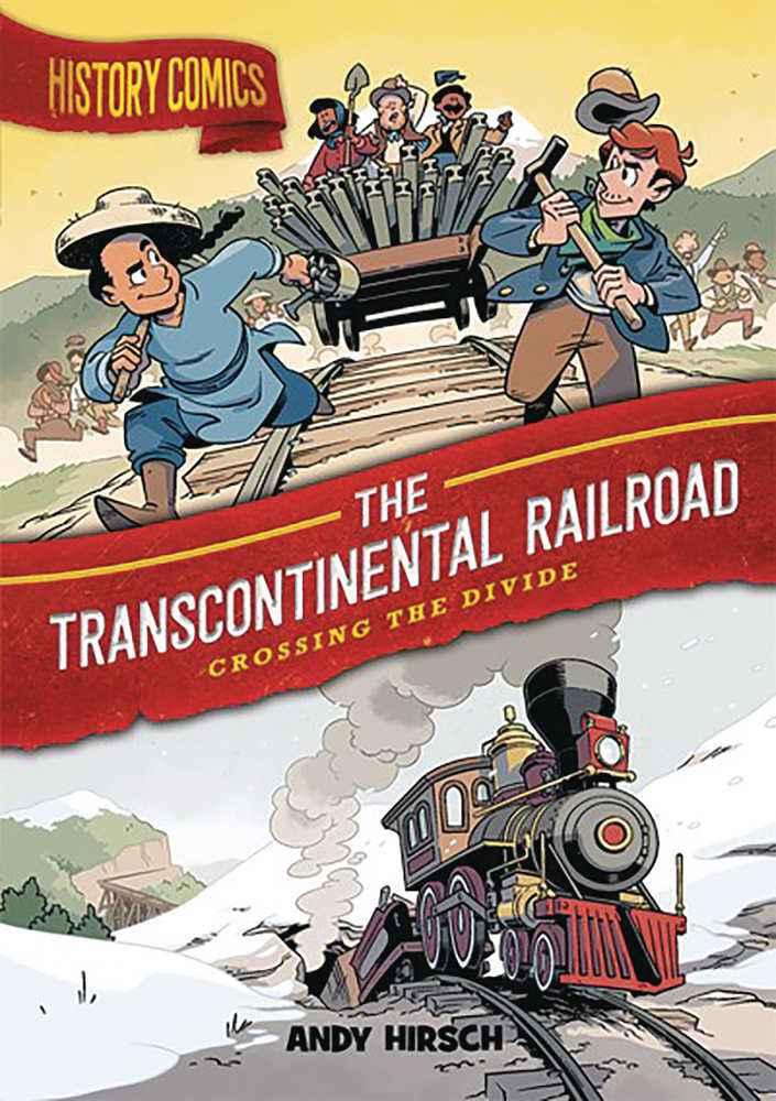 History Comics Hardcover Graphic Novel Transcontinental Railroad