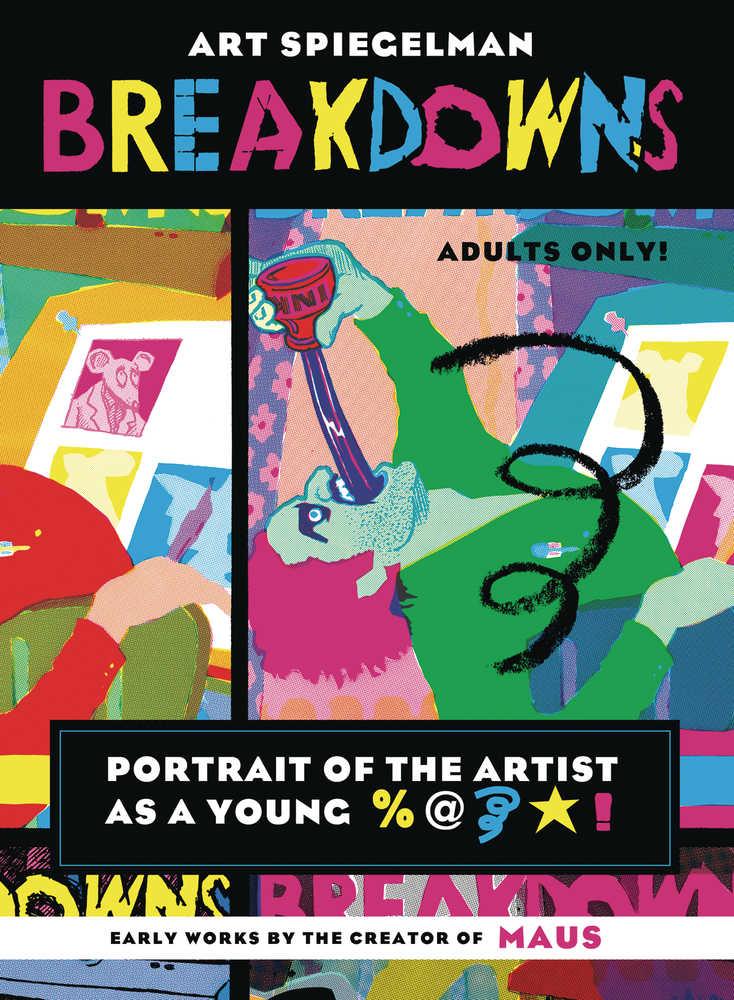 Breakdowns: Portrait of the Artist as a Young %@&*! (Paperback)