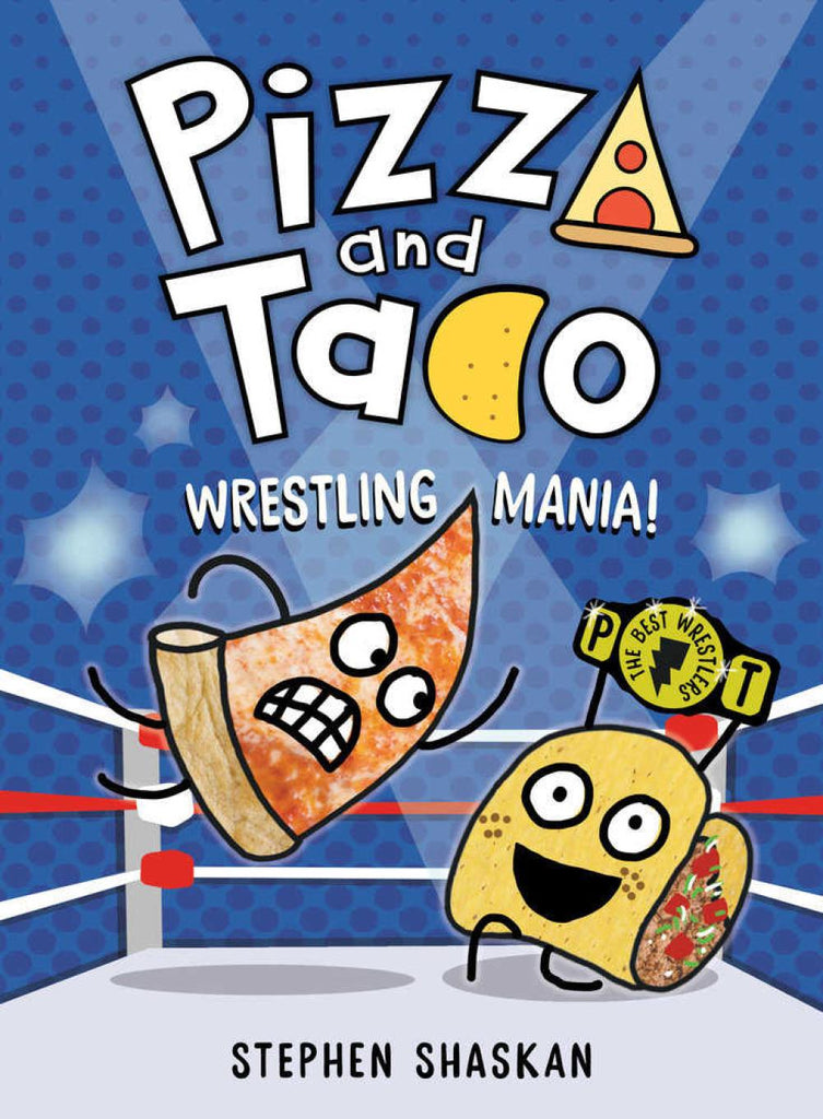 Pizza And Taco Graphic Novel Volume 07 Wrestling Mania!