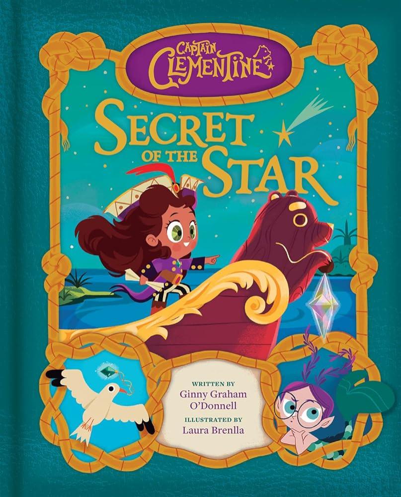 Captain Clementine: Secret of the Star; Hardcover Children's Picture Book