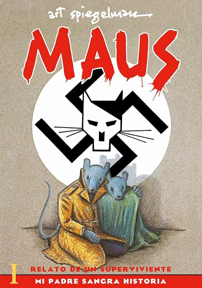 Maus I: Relato de un sobreviviente. Mi padre sangra historia / Maus I: A Survivo r's Tale: My Father Bleeds History Maus. Relato de un superviviente Spanish Edition