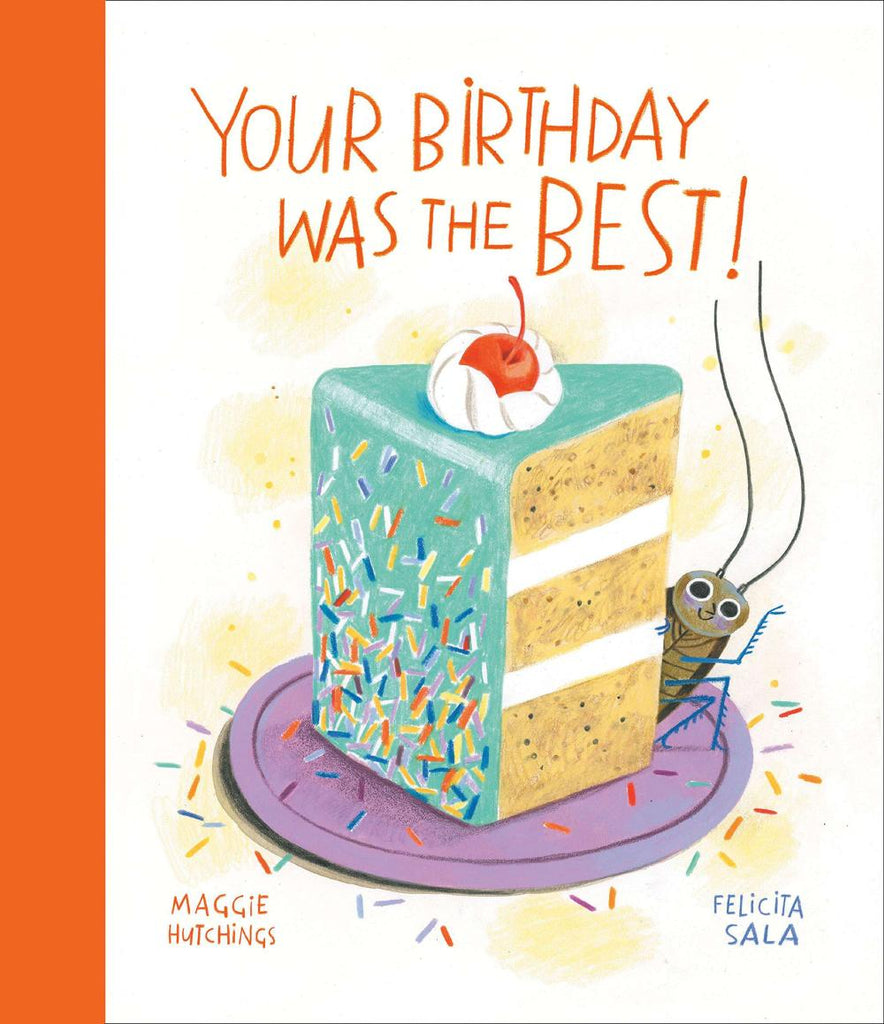 Your Birthday Was the Best! (The Curious Cockroach)
