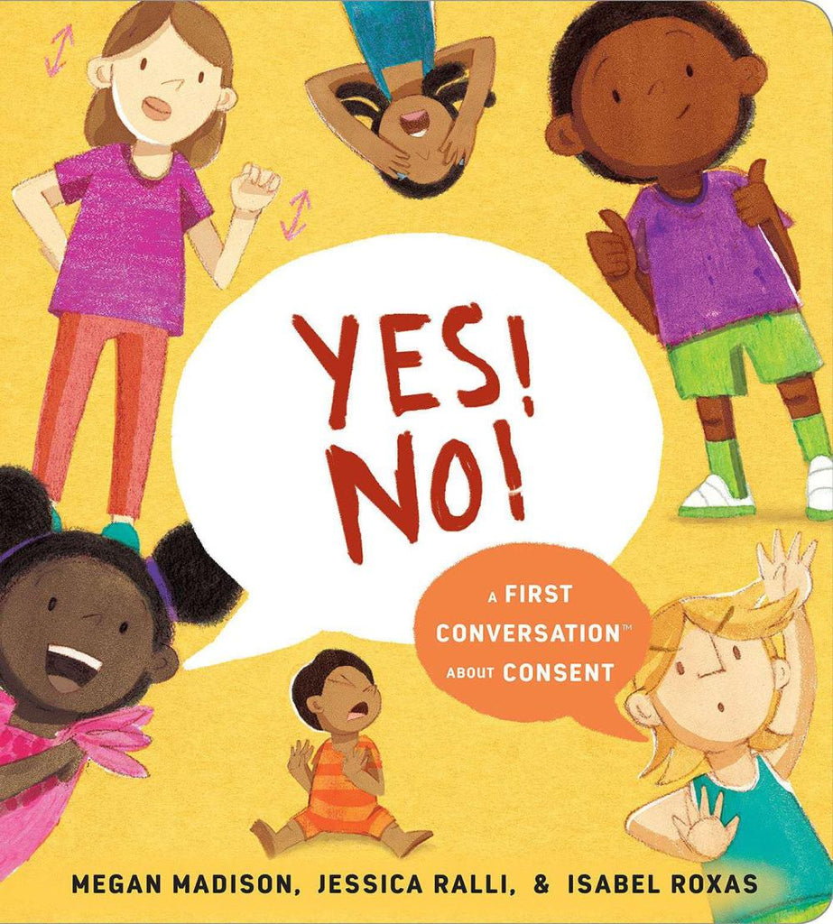 Yes! No!: A First Conversation About Consent First Conversations Board Book