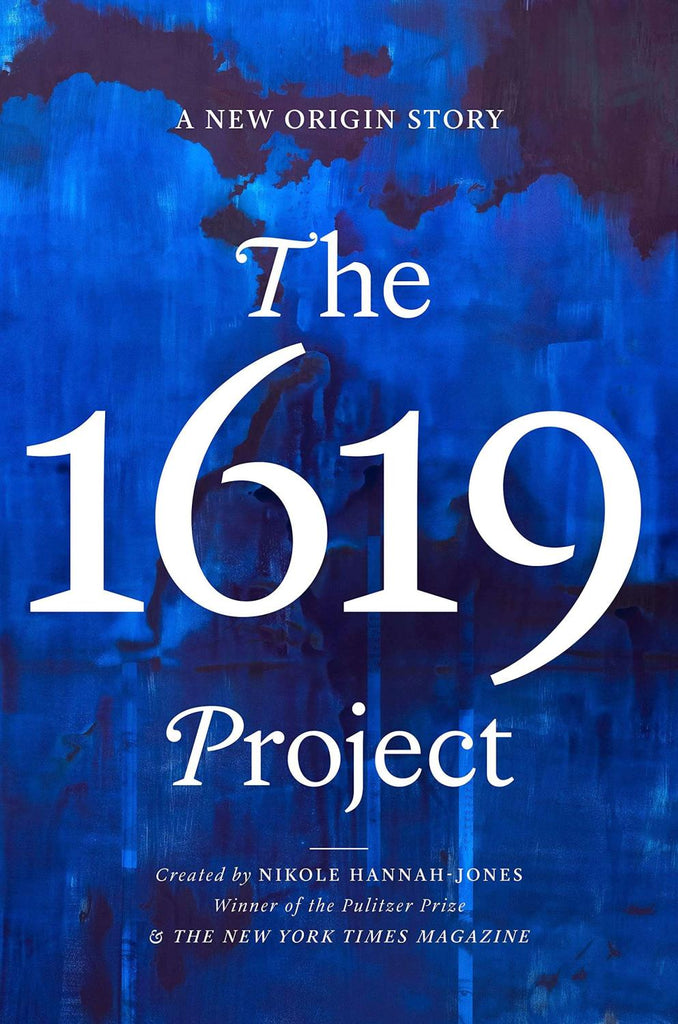The 1619 Project: A New Origin Story (Hardcover)