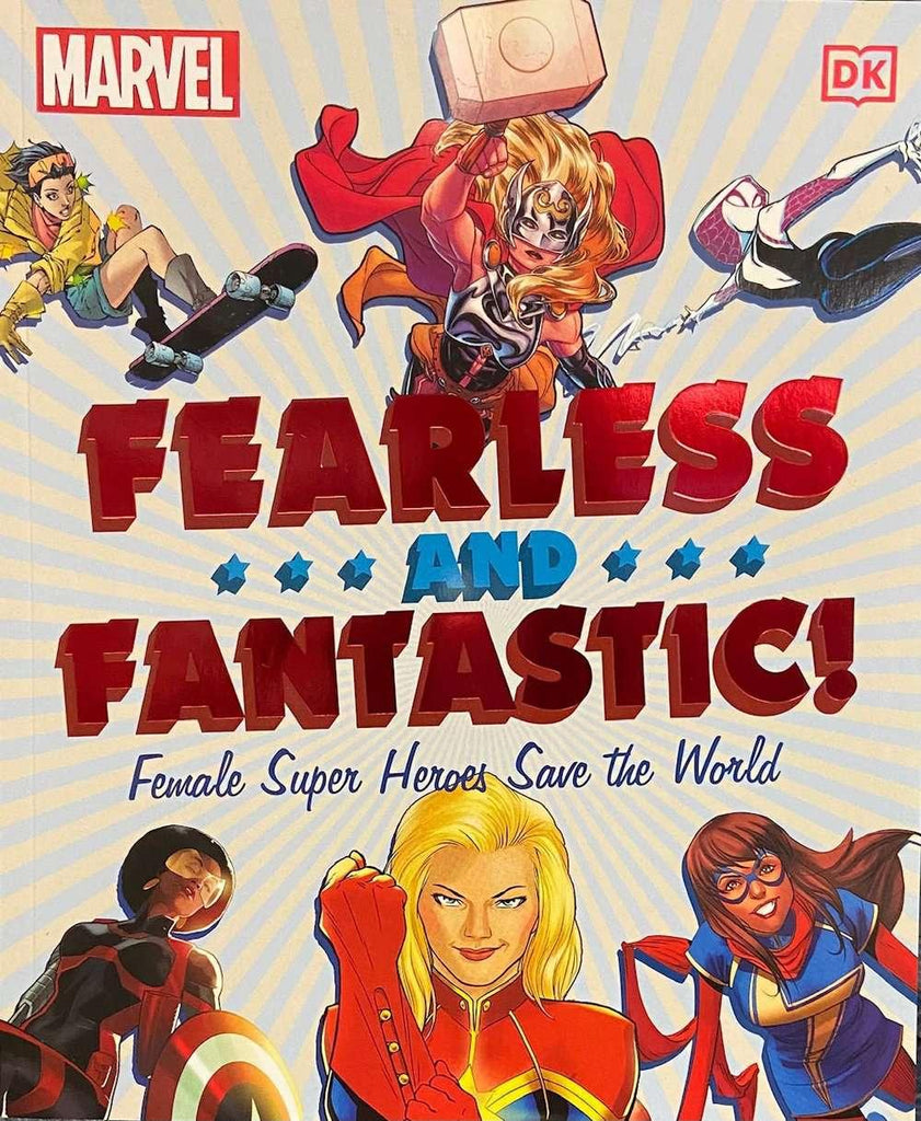 Marvel Fearless and Fantastic! Female Super Heroes Save the World