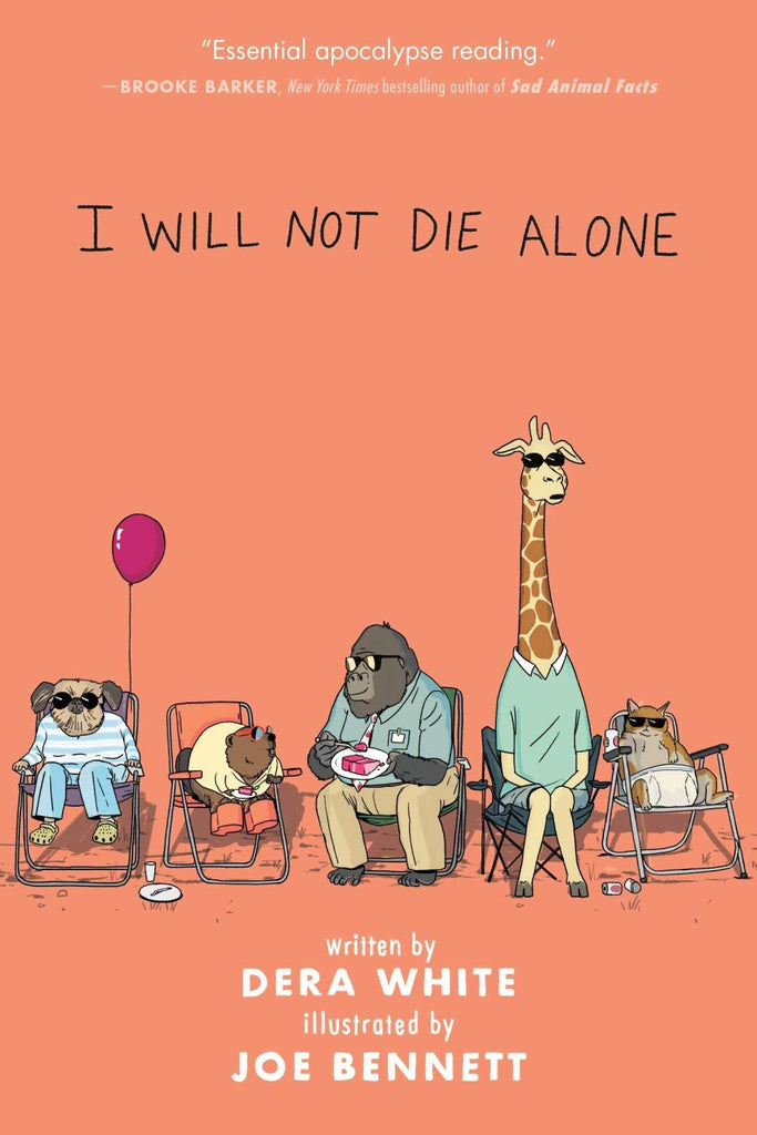 I Will Not Die Alone