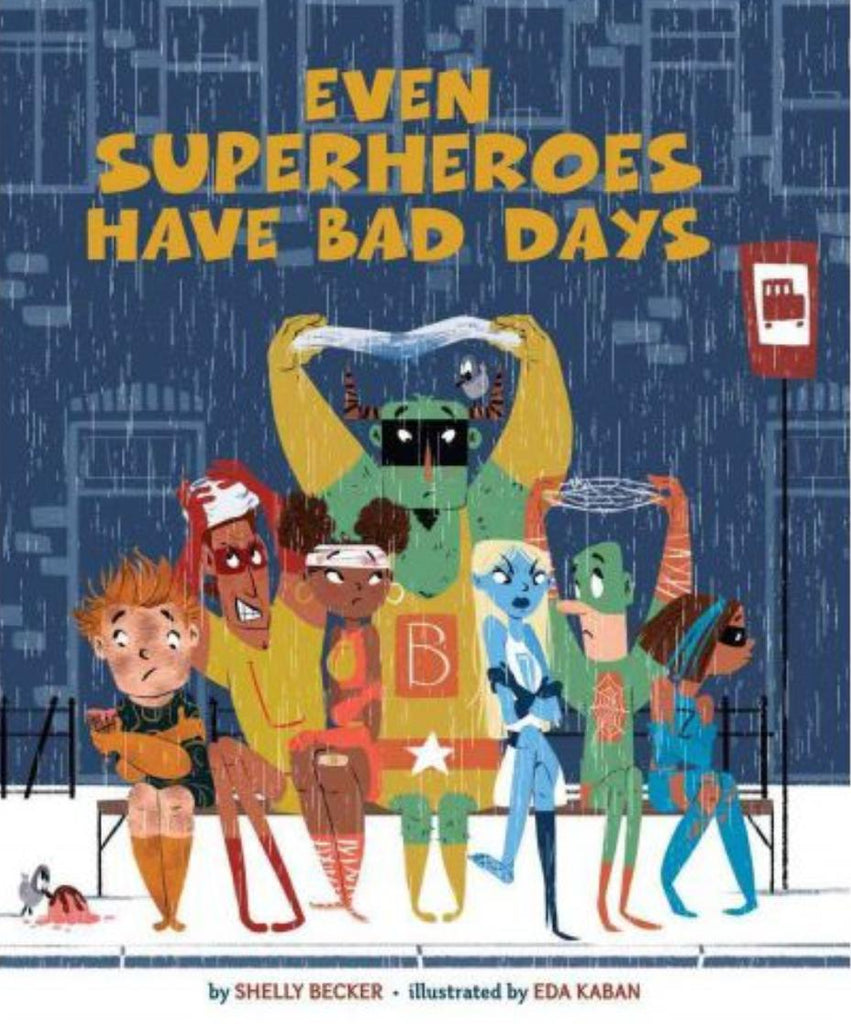 Even Superheroes Have Bad Days