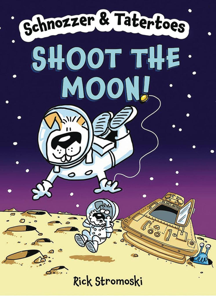 SCHNOZZER AND TATERTOES GN SHOOT THE MOON