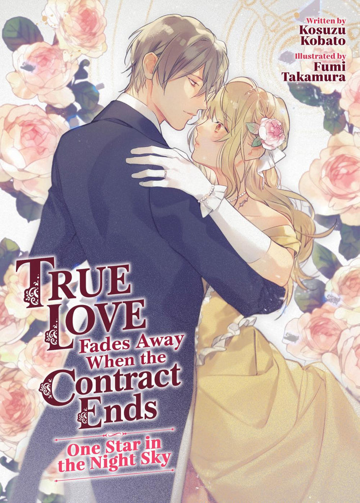TRUE LOVE FADES AWAY WHEN THE CONTRACT ENDS LIGHT NOVEL TP VOL 01