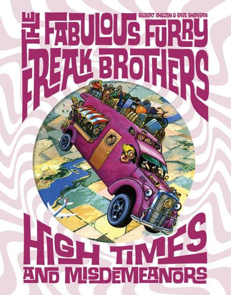 FABULOUS FURRY FREAK BROTHERS HIGH TIMES AND MISDEMEANORS HC