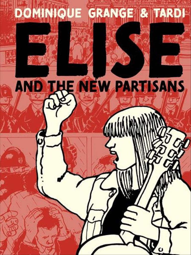 ELISE AND THE NEW PARTISANS HC