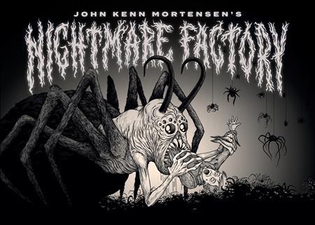 JOHN KENN MORTENSENS NIGHTMARE FACTORY HC