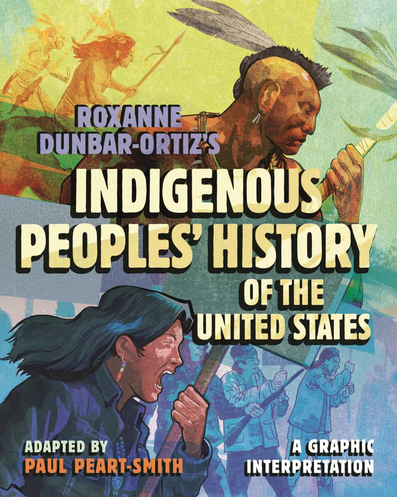 ROXANNE DUNBAR ORTIZ INDIGENOUS PEOPLES HISTORY HC