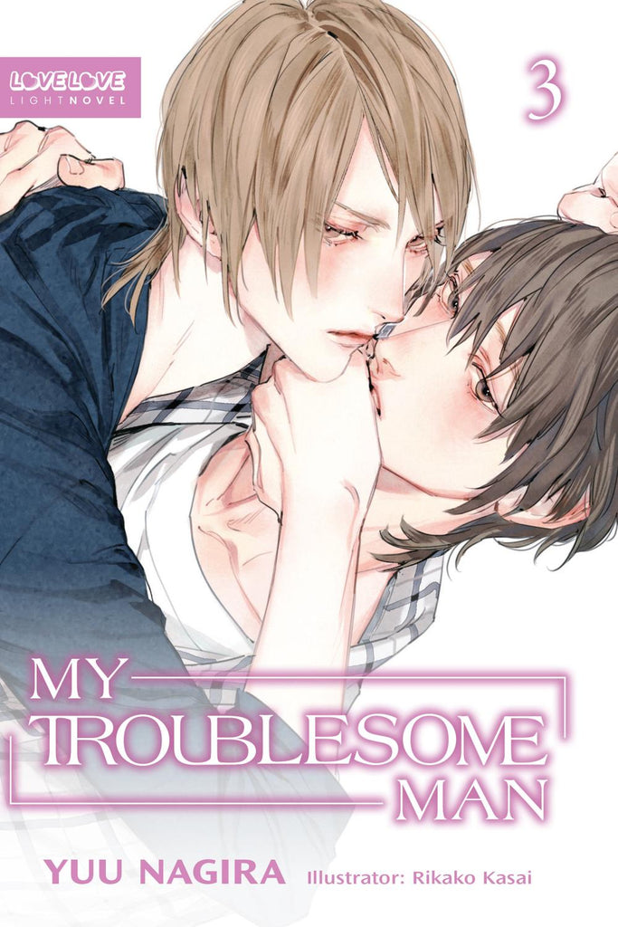 MY TROUBLESOME MAN VOLUME 3 LIGHT NOVEL TP