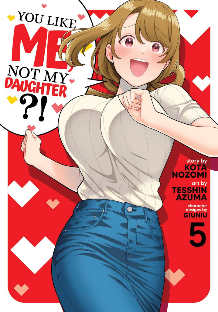 YOU LIKE ME NOT MY DAUGHTER TP VOL 05