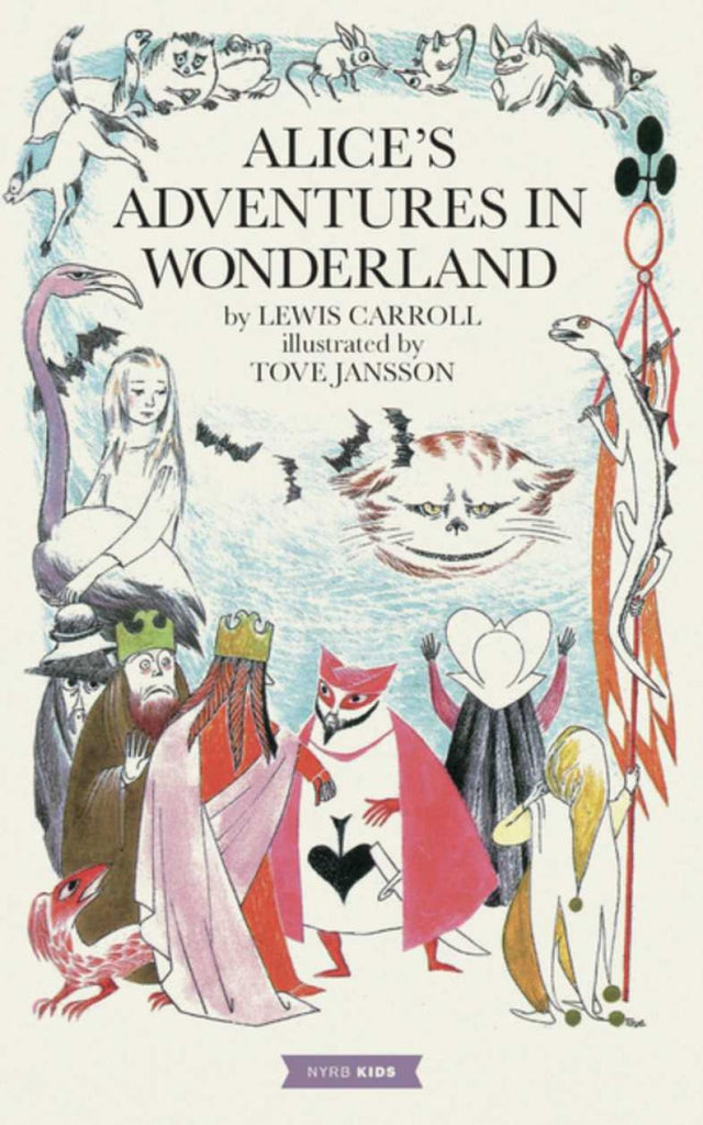 Alice's Adventures in Wonderland: Tove Jansson Edition