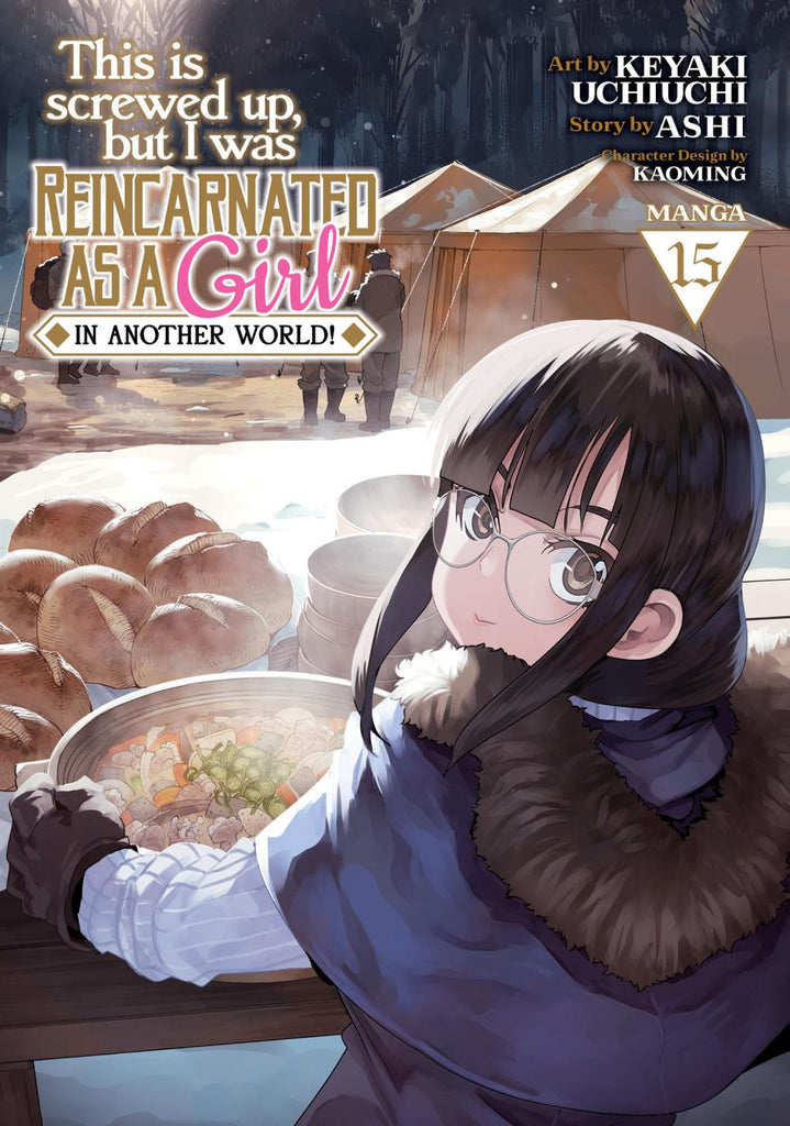 THIS IS SCREWED UP BUT I WAS REINCARNATED AS GIRL IN ANOTHER WORLD MANGA TP VOL 15