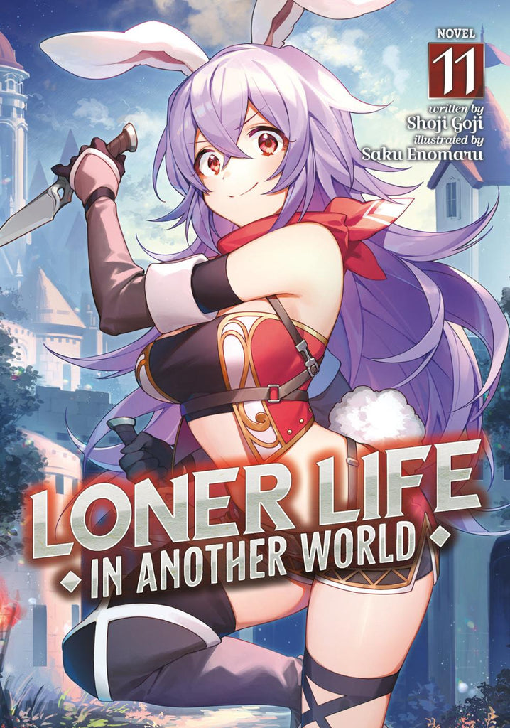 LONER LIFE IN ANOTHER WORLD LIGHT NOVEL TP VOL 11