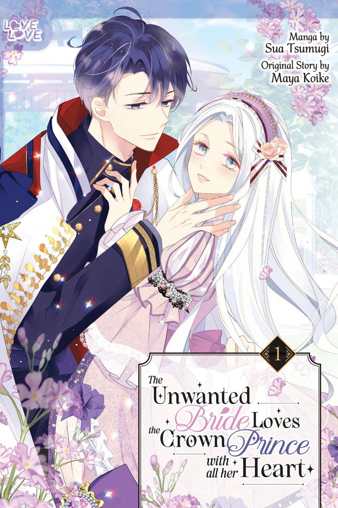 THE UNWANTED BRIDE LOVES THE CROWN PRINCE WITH ALL HER HEART VOLUME 1