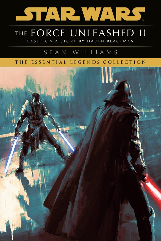 THE FORCE UNLEASHED II STAR WARS LEGENDS TP
