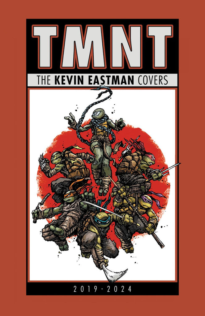 TEENAGE MUTANT NINJA TURTLES THE KEVIN EASTMAN COVERS 2019-2024 HC