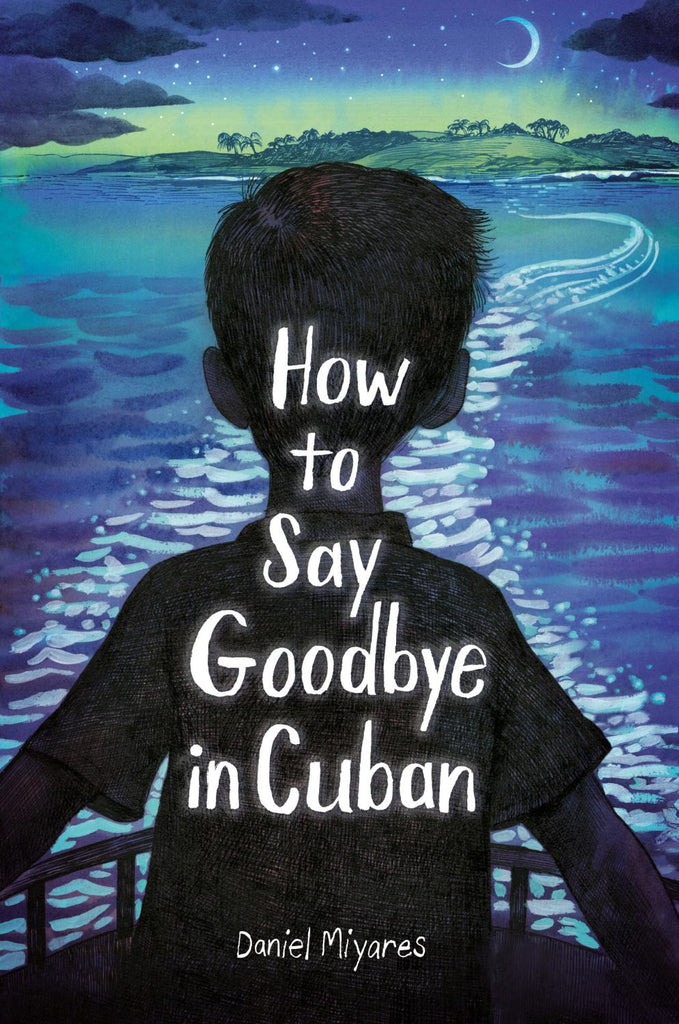 HOW TO SAY GOODBYE IN CUBAN