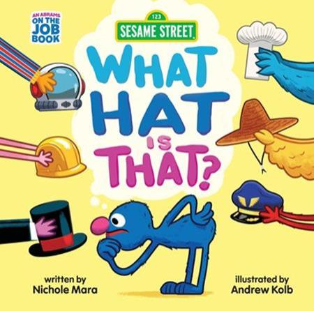 SESAME STREET HC WHAT HAT IS THAT
