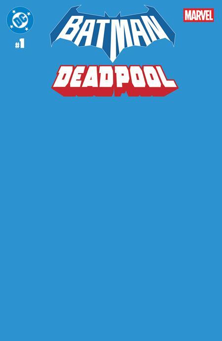 DC MARVEL BATMAN DEADPOOL #1 ONE SHOT CVR U BLUE BLANK CARD STOCK VAR