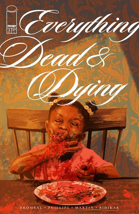 EVERYTHING DEAD AND DYING #3 CVR A JACOB PHILLIPS OF 5