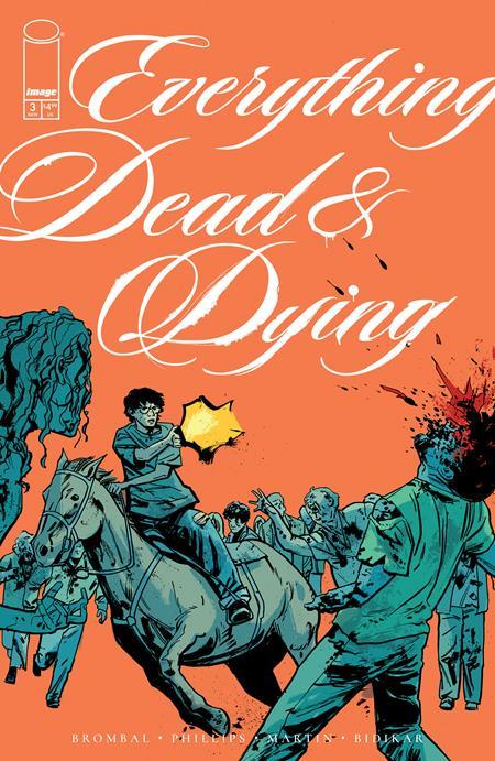 EVERYTHING DEAD AND DYING #3 CVR B JACOB PHILLIPS GUNSHOT VAR OF 5