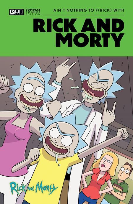 RICK AND MORTY ONI COMPACT COMICS EDITION TP AINT NOTHING TO FRICK WITH