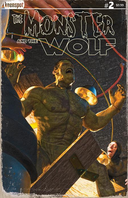 MARK SPEARS MONSTERS THE MONSTER AND THE WOLF #2 CVR A MARK SPEARS THE MODERN PROMETHEUS