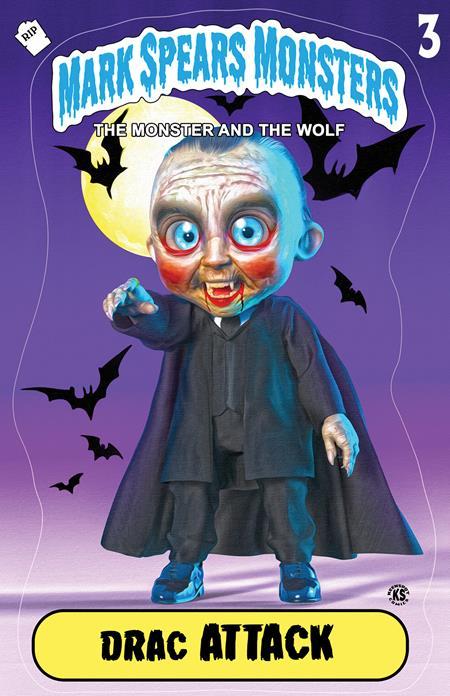 MARK SPEARS MONSTERS THE MONSTER AND THE WOLF #2 CVR C INC 1:25 MARK SPEARS DRAC ATTACK VAR FREE 1:25 INCV