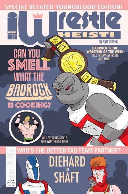 WRESTLE HEIST #1 CVR D KYLE STARKS YOUNGBLOOD TEAM UP VAR OF 5