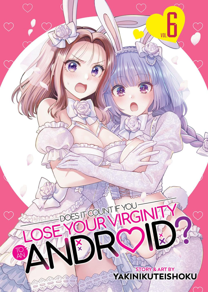 DOES IT COUNT IF YOU LOSE YOUR VIRGINITY TO AN ANDROID TP VOL 06