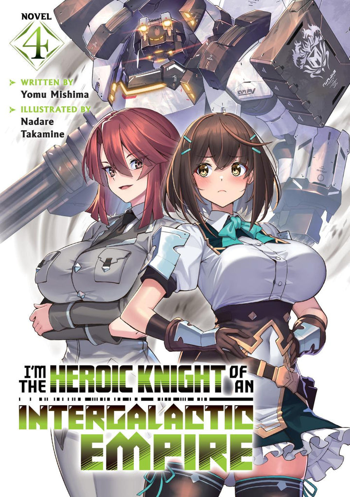 IM THE HEROIC KNIGHT OF AN INTERGALACTIC EMPIRE LIGHT NOVEL TP VOL 04