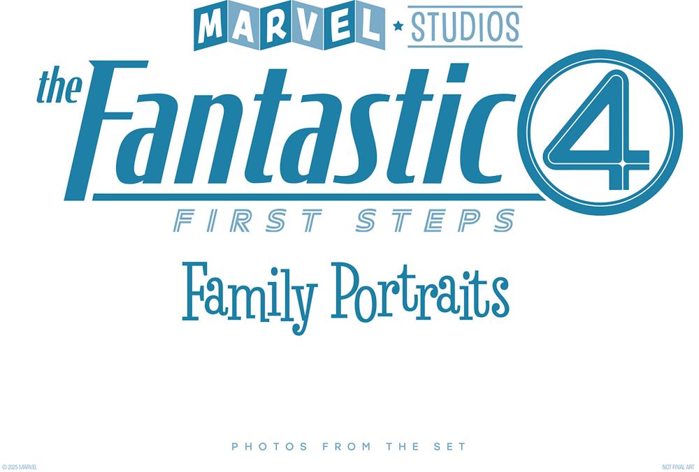 MARVEL STUDIOS THE FANTASTIC FOUR FIRST STEPS - FAMILY PORTRAITS PHOTOS FROM THE SET HC