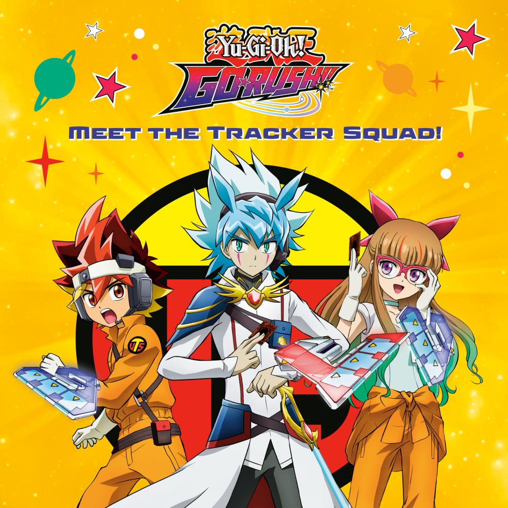 MEET THE TRACKER SQUAD YU-GI-OH GO RUSH TP