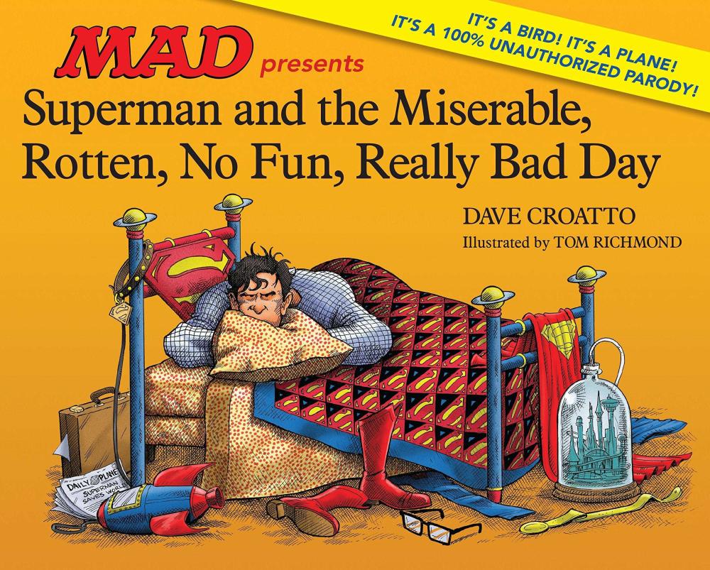Superman & Miserable Rotten No Fun Really Bad Day Hardcover