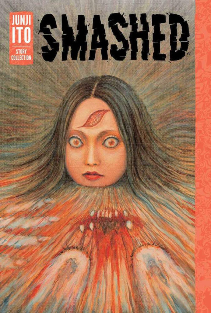 Smashed Junji Ito Story Collection Hardcover Mature