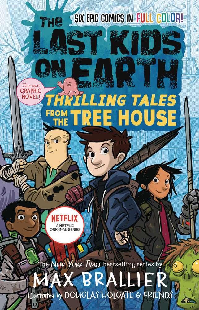 Last Kids On Earth Graphic Novel Volume 01 Thrilling Tales From Tree House