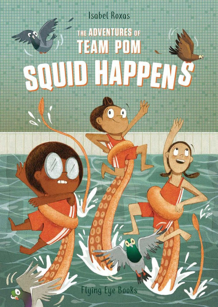 Adventures Of Team Pom Graphic Novel Volume 01 Squid Happens