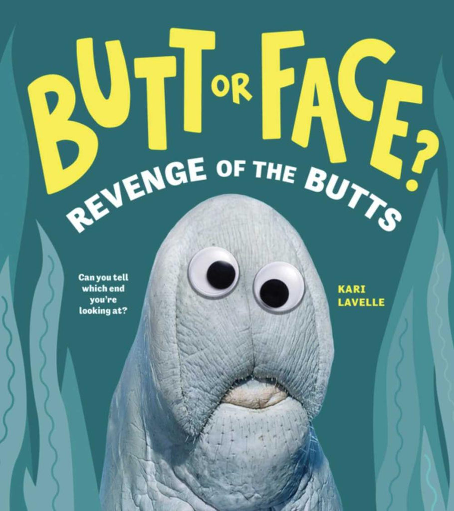 Butt or Face? Volume 2: Revenge of the Butts